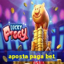 aposta paga bet